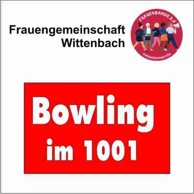 "Alle Neune!" – Frauengemeinschaft Wittenbach geht zum Bowling